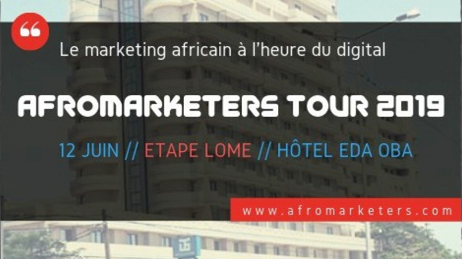 150 décideurs et professionnels du secteur digital du marketing et de la communication à Lomé le 12 juin pour l’édition 2019 de l’AfroMarketers Tour